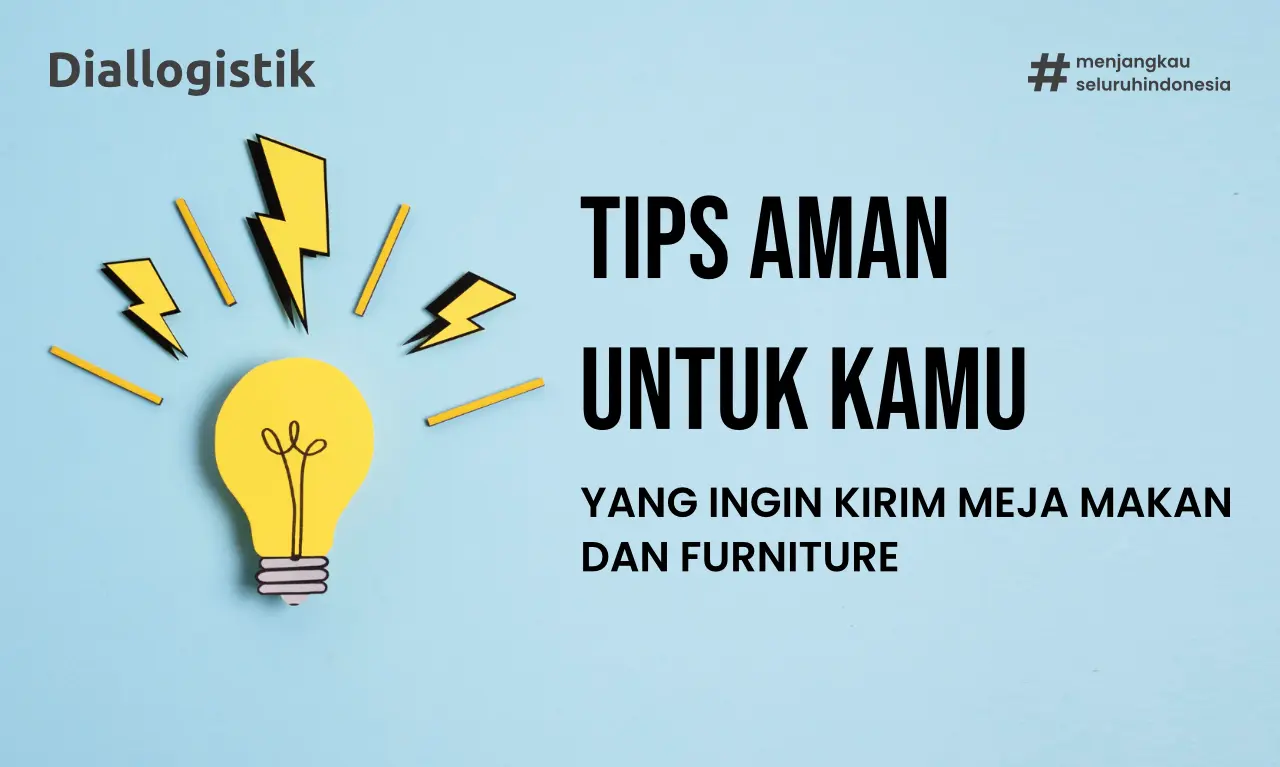 tips kirim meja makan aman